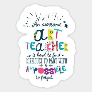 An Awesome Art Teacher Gift Idea - Impossible to forget Sticker